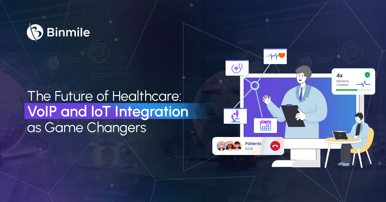 VoIP and IoT Integration for Healthcare | Binmile