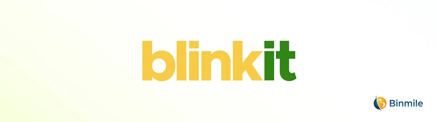 Blinkit | Top quick commerce companies in India | Binmile