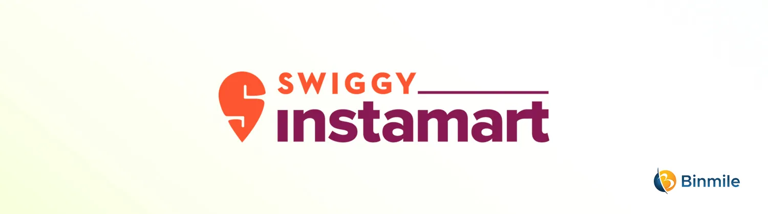 Swiggy Instamart | Top Quick Commerce Companies in India | Binmile