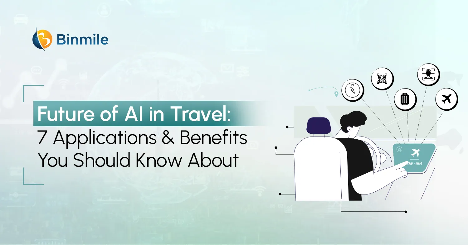 Future of AI in Travel | Use Cases and Benefits | Binmile