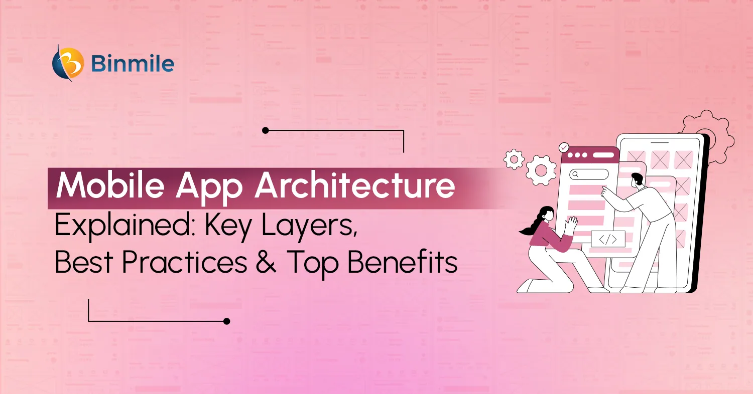 Guide to Mobile Application Architecture | Binmile