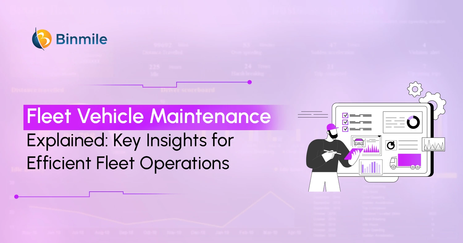 Fleet Vehicle Maintenance: Benefits, Cost & Management Guide