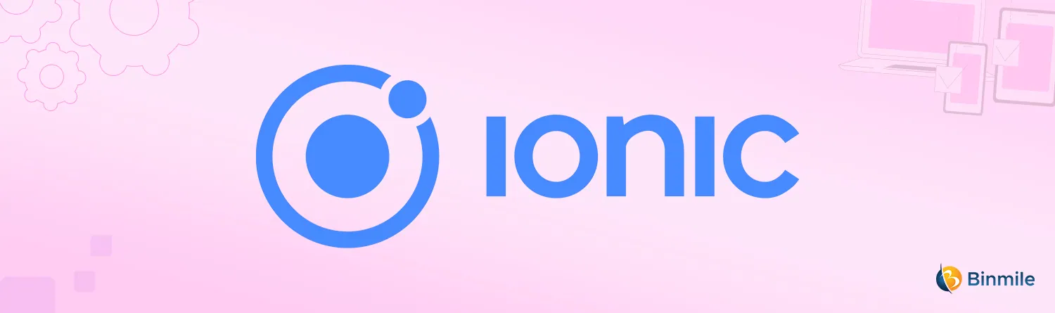 Ionic | Binmile
