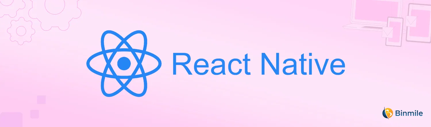React Native | Binmile