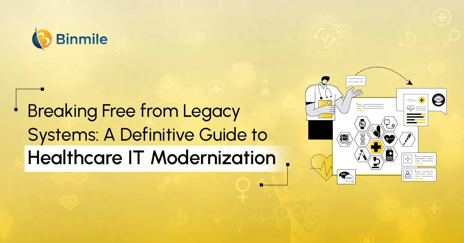 Comprehensive Healthcare Software Modernization Guide